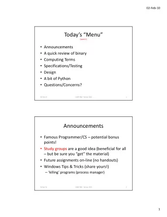 Todays Menu  (week 2)  Announcements  A quick review of binary  Computing Terms