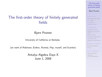 The first-order theory of finitely generated  Statements  Distinguishing fields  F.g. fields