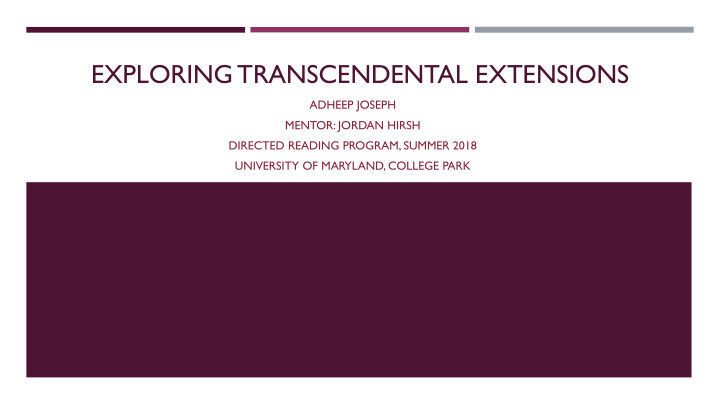 exploring transcendental extensions
