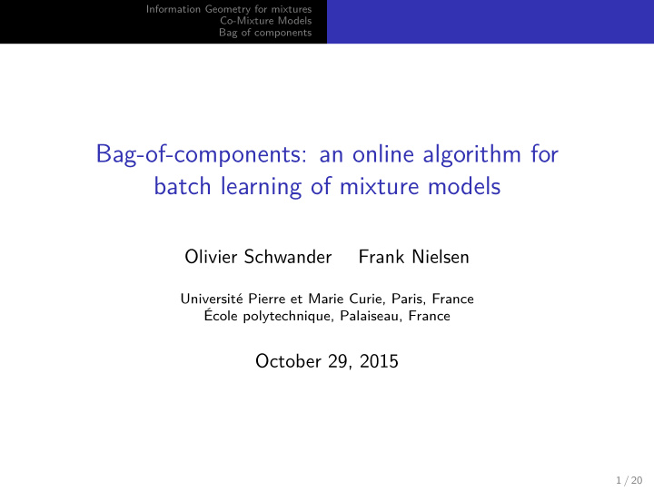 bag of components an online algorithm for batch learning