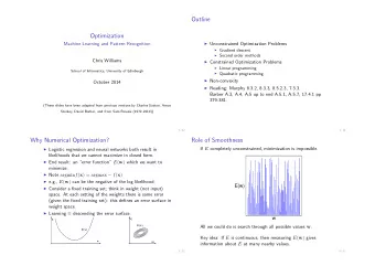 Outline  Optimization  Unconstrained Optimization Problems  Machine Learning and Pattern