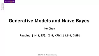 Generative Models and Nave Bayes  Ke Chen  Reading: [14.3, EA],  [3.5, KPM], [1.5.4, CMB]