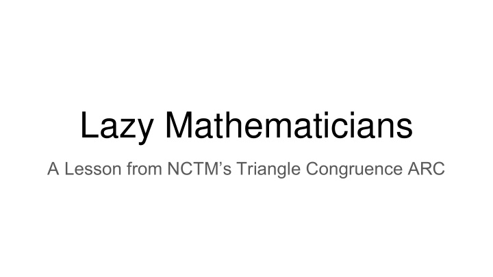 lazy mathematicians