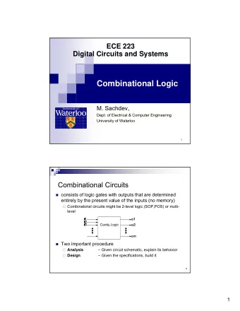 Combinational Logic  M. Sachdev,  Dept. of Electrical &amp; Computer Engineering  University of