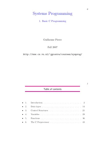 Systems Programming  1. Basic C Programming  Guillaume Pierre  Fall 2007 http://www.cs.vu.nl/