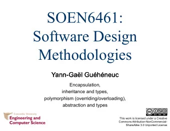 SOEN6461:  Software Design  Methodologies  Yann-Gal Guhneuc  Yann-Gal Guhneuc