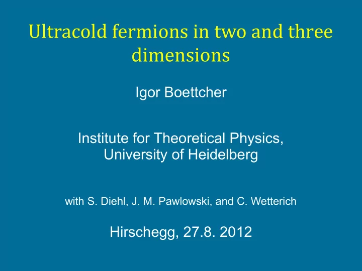 ultracold fermions in two and three dimensions