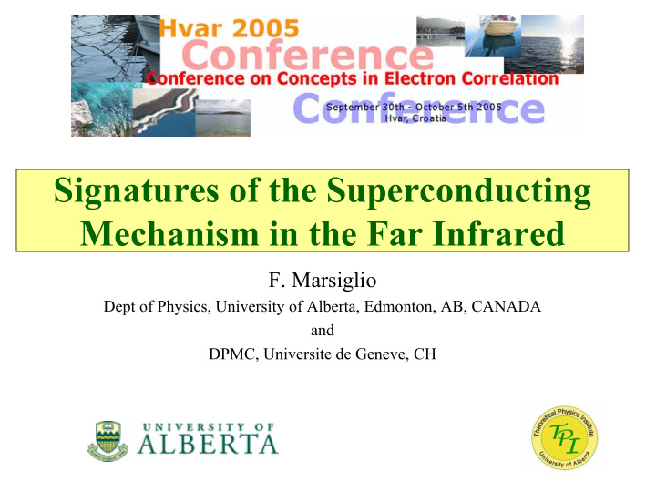 signatures of the superconducting mechanism in the far