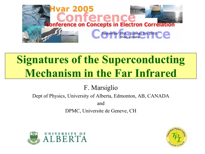 signatures of the superconducting mechanism in the far