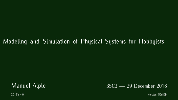 modeling and simulation of physical systems for hobbyists