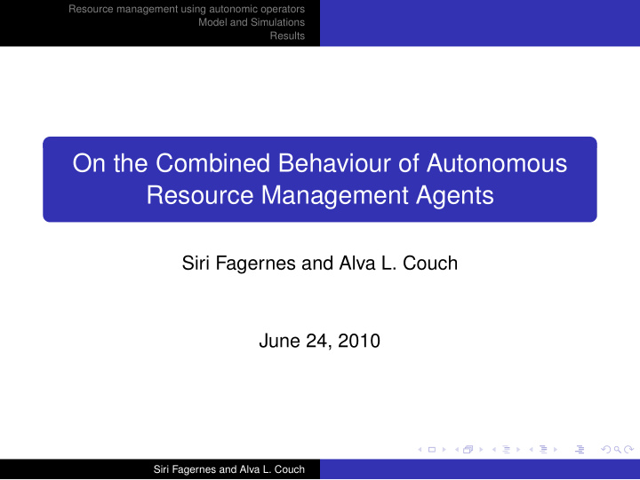 on the combined behaviour of autonomous resource