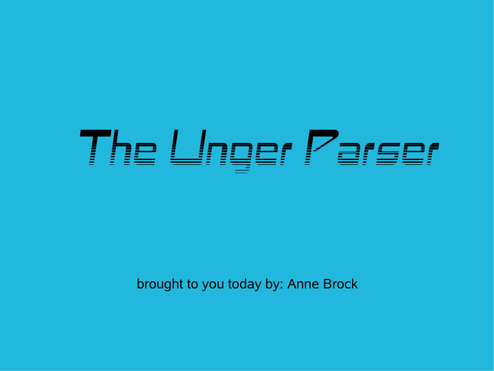 the unger parser