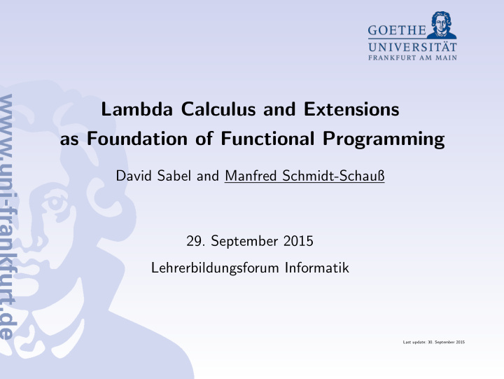 lambda calculus and extensions as foundation of