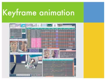 Keyframe animation  Process of keyframing   Keyframe interpolation   Hermite and