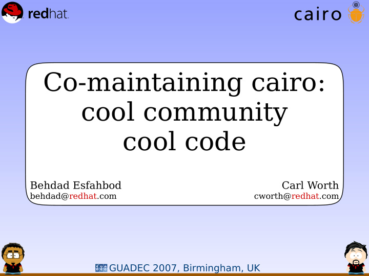 co maintaining cairo cool community cool code