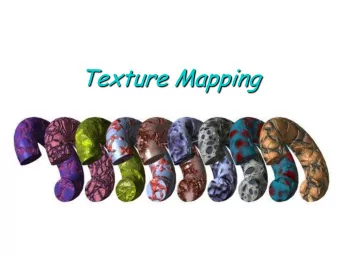 Texture Mapping  Motivation: Add interesting and/or realistic detail  to surfaces of objects.