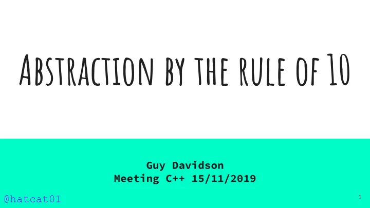abstraction by the rule of 10