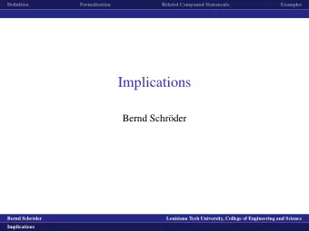 Implications  Bernd Schr  oder  logo1  Bernd Schr  oder  Louisiana Tech University, College of