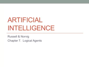 ARTIFICIAL  INTELLIGENCE  Russell &amp; Norvig  Chapter 7.  Logical Agents  Knowledge bases