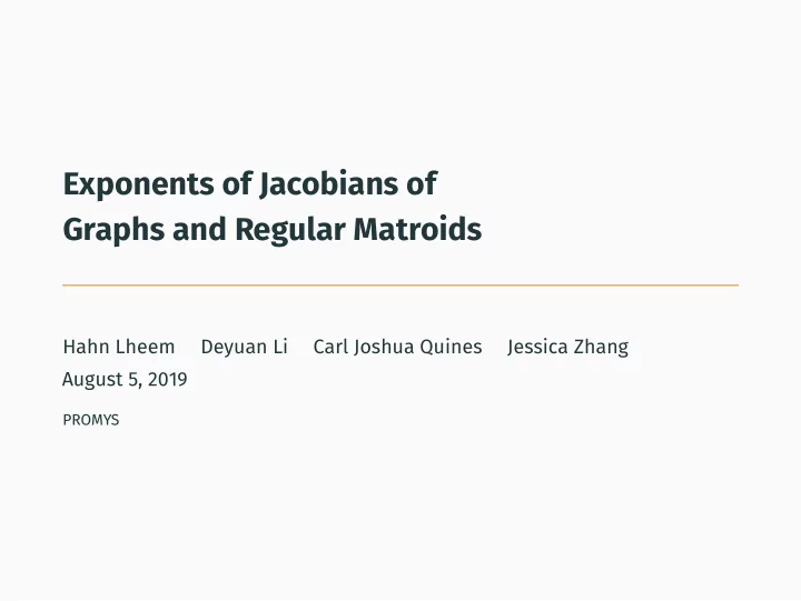 exponents of jacobians of graphs and regular matroids