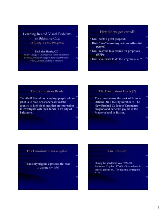 How did we get started?  Learning Related Visual Problems  in Baltimore City;   Did I write a