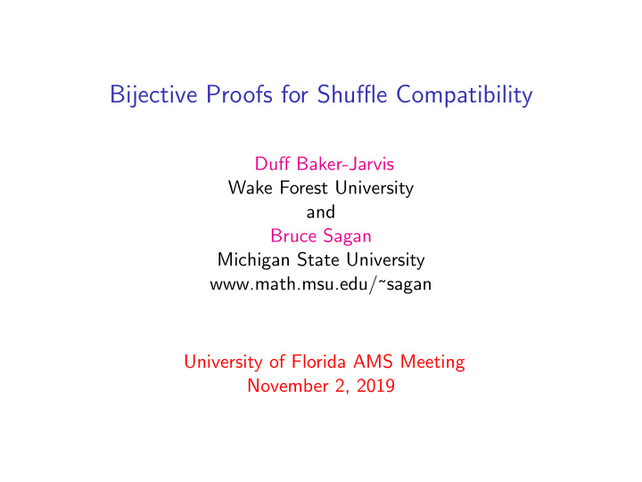 bijective proofs for shuffle compatibility