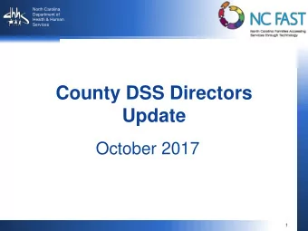 County DSS Directors  Update  October 2017  1 Project 3 Updates  Child Care    Attendance and