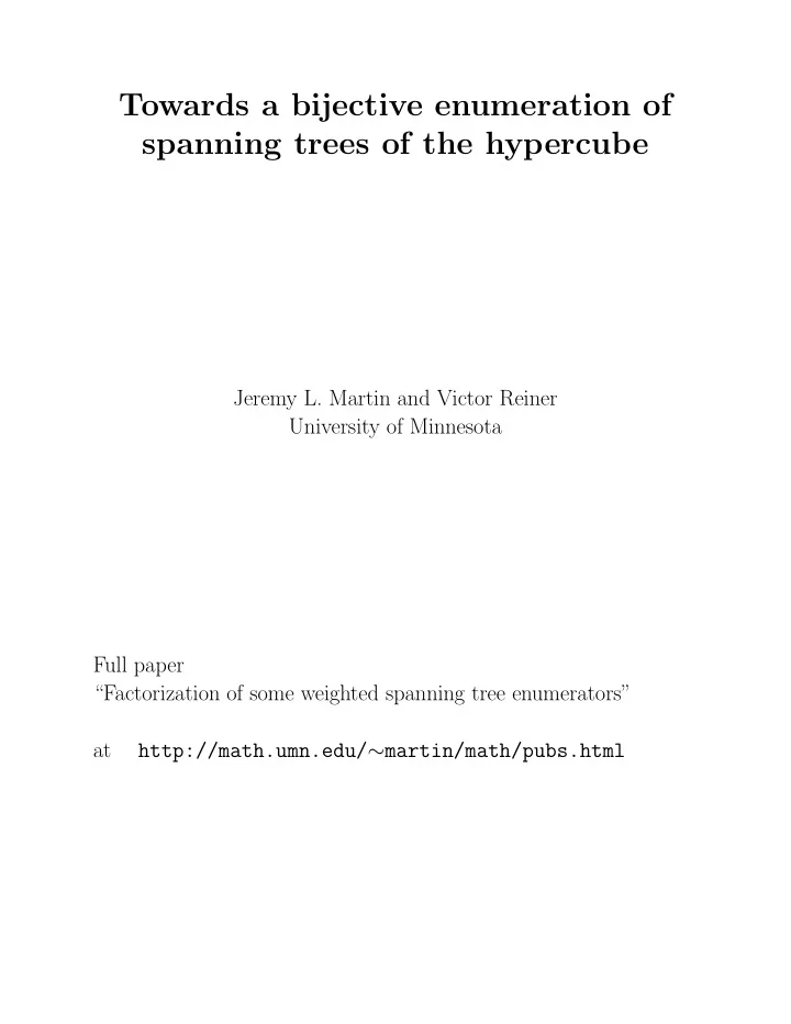 towards a bijective enumeration of spanning trees of the