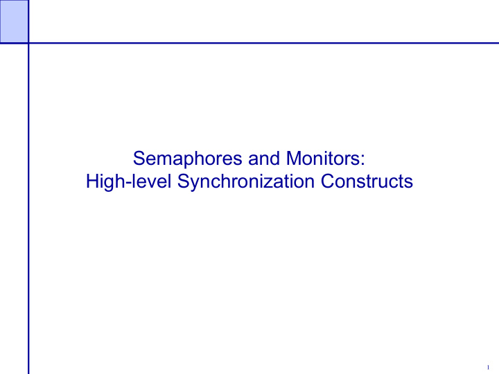 semaphores and monitors high level synchronization