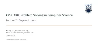 CPSC 490: Problem Solving in Computer Science  1  Range-minimum query Given an array A of N  10