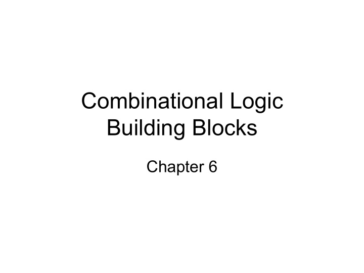 combinational logic building blocks