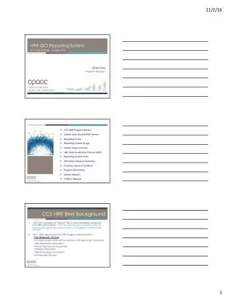 11/2/16  HRIF-QCI Reporting System  2017 Data Trainings - October 2016  Er  Erika Gr  Gray  Program