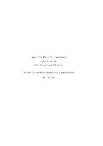 Logics for Program Reasoning  University of Oslo  Ratan Thapa/ratanbt@ifi.uio.no  INF 5140: