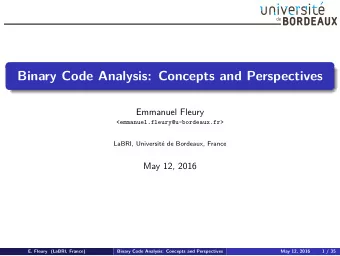 Binary Code Analysis: Concepts and Perspectives  Emmanuel Fleury