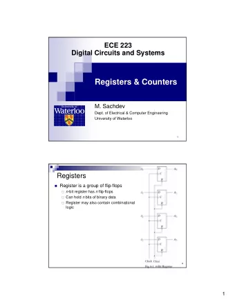 Registers &amp; Counters  M. Sachdev  Dept. of Electrical &amp; Computer Engineering  University of
