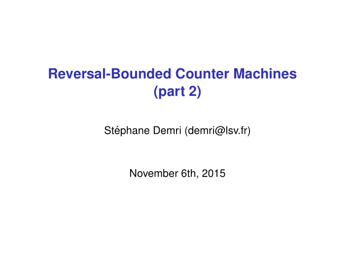 reversal bounded counter machines part 2