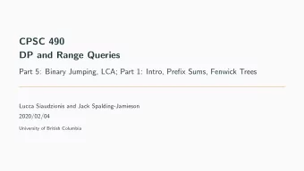 CPSC 490  DP and Range Queries  Part 5: Binary Jumping, LCA; Part 1: Intro, Prefix Sums, Fenwick