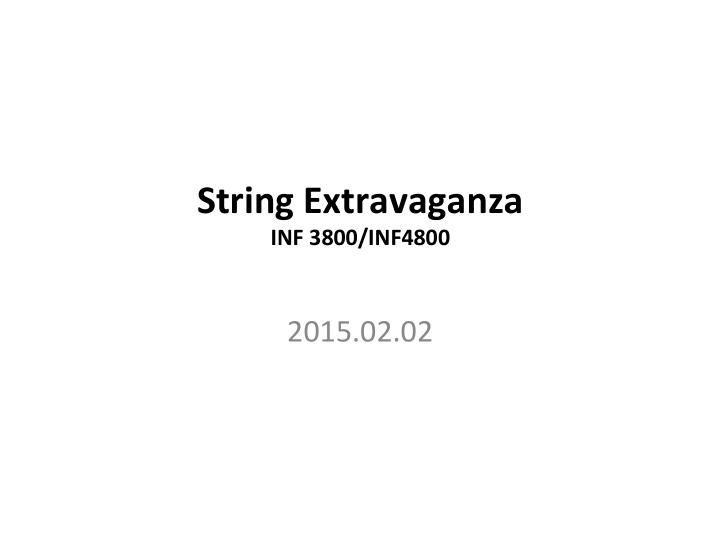string extravaganza