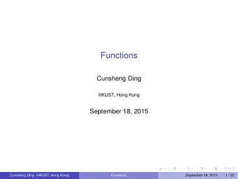 Functions  Cunsheng Ding  HKUST, Hong Kong  September 18, 2015  Cunsheng Ding (HKUST, Hong Kong)