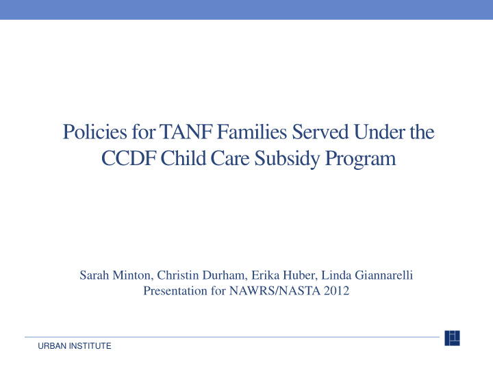policies for tanf families served under the ccdf child