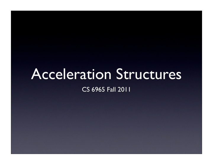acceleration structures