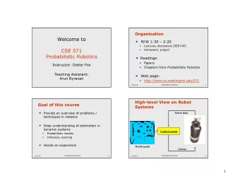 Welcome to  M/W 1:30  2:20   Lectures, discussions (EEB 045)  CSE 571   Homework,