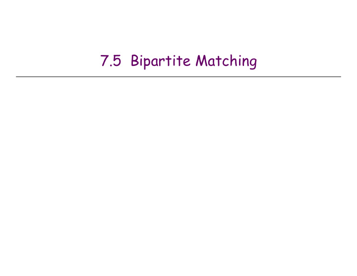 7 5 bipartite matching matching