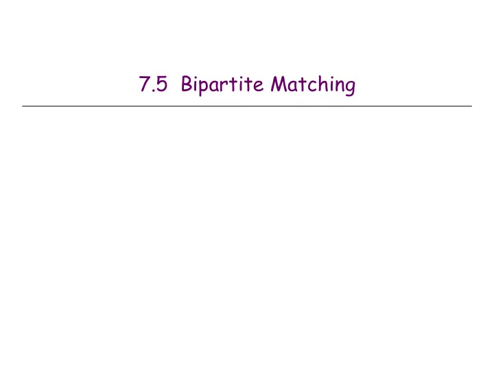 7 5 bipartite matching matching