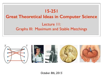 15-251 Great Theoretical Ideas in Computer Science  Lecture 11:  Graphs III:  Maximum and Stable