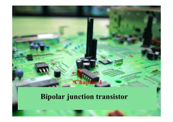 Bipolar junction transistor  1  Objectives    Describe the basic structure of the bipolar