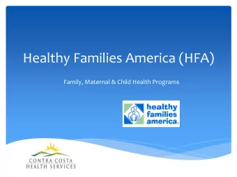 Healthy Families America (HFA)  Family, Maternal &amp; Child Health Programs  Mission &amp; Vision