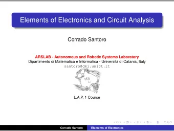 Elements of Electronics and Circuit Analysis  Corrado Santoro  ARSLAB - Autonomous and Robotic