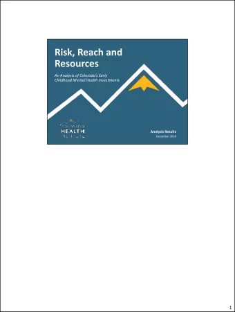 Risk, Reach and  Resources  An Analysis of Colorados Early  Childhood Mental Health Investments