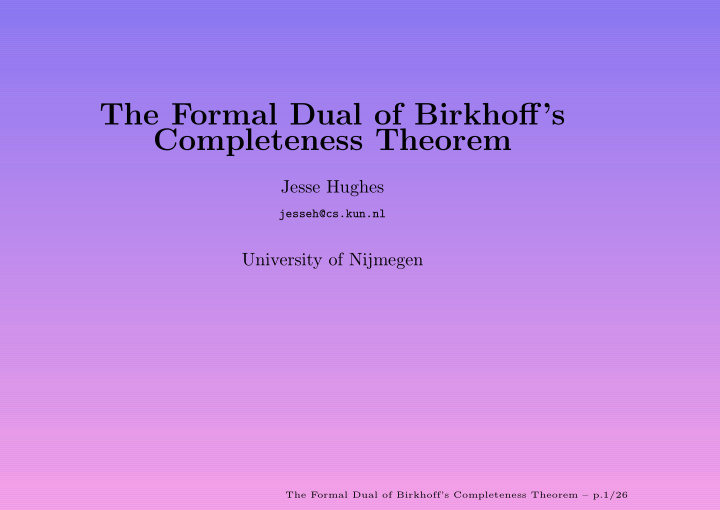 the formal dual of birkhoff s completeness theorem